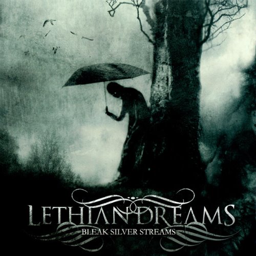 Lethian Dreams / Bleak Silver Streams
