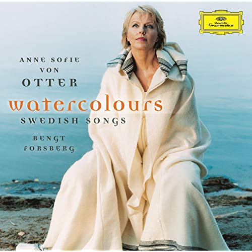 Anne Sofie Von Otter / Watercolours: Swedish Songs