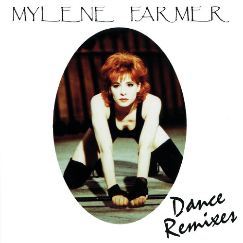 Mylene Farmer / Dance Remixes