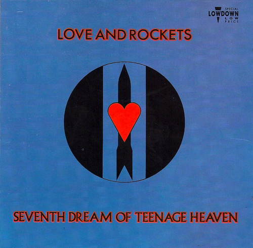 Love And Rockets / Seventh Dream Of Teenage Heaven