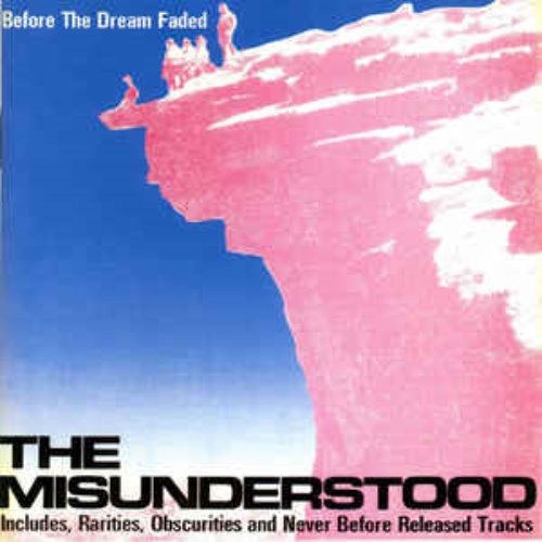 The Misunderstood ‎/ Before The Dream Faded
