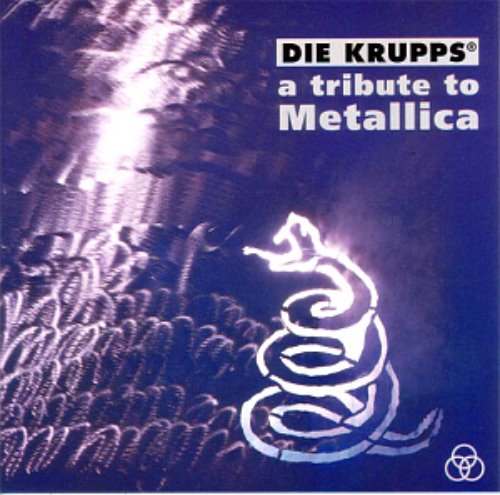 Die Krupps / A Tribute To Metallica