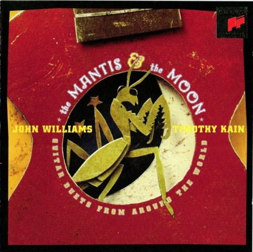 Timothy Kain / John Williams / The Mantis and the Moon: Guitar Duets from Around the World