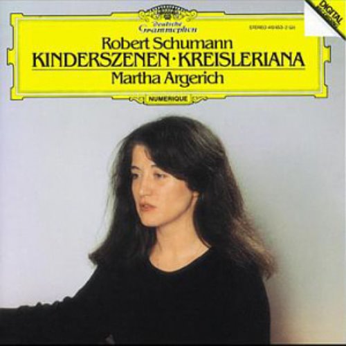 Martha Argerich / Schumann: Kinderszenen Op.15, Kreisleriana Op.16