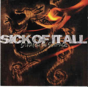 Sick Of It All ‎/ Scratch The Surface