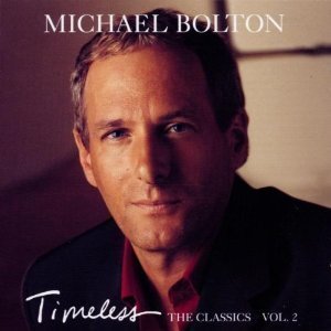 Michael Bolton / Timeless (The Classics Vol. 2) (미개봉)