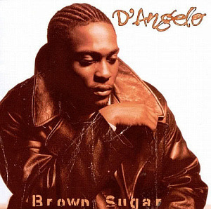 D&#039;Angelo / Brown Sugar