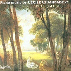 Peter Jacobs / Chaminade : Piano Music Vol. 2