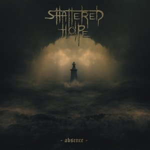 Shattered Hope / Absence
