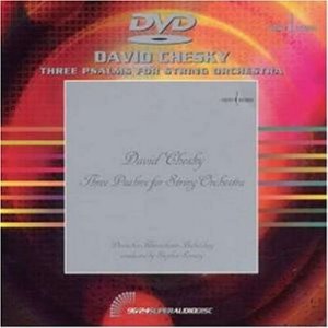 David Chesky / Three Psalms for String Orchestra [DVD-AUDIO]