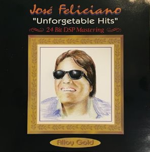 Jose Feliciano / Unforgetable Hits