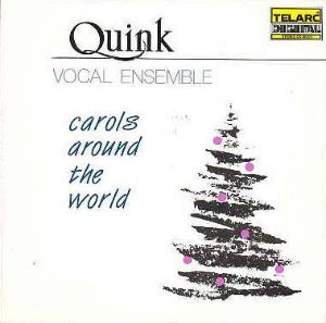 Quink Vocal Ensemble / Carols Around the World