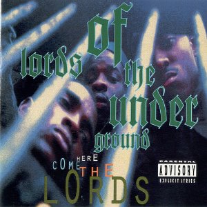 Lords Of The Underground / Here Come The Lords