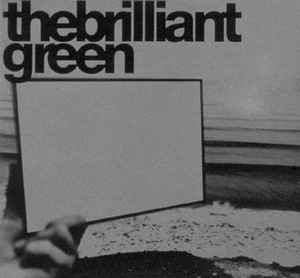 The Brilliant Green (더 브릴리언트 그린) / The Brilliant Green