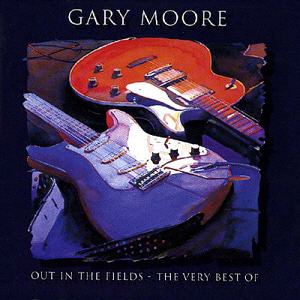 Gary Moore / Out In The Fields - The Very Best of Gary Moore