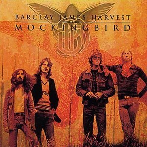 Barclay James Harvest / Mockingbird (미개봉)