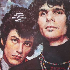 Mike Bloomfield And Al Kooper / The Live Adventures Of Mike Bloomfield And Al Kooper (2CD)
