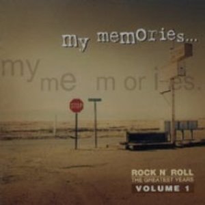 V.A. / My Memories... Volume 1 - Rock N&#039; Roll The Greatest (미개봉)
