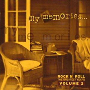V.A. / My Memories... Volume 2 - Rock N&#039; Roll The Greatest Years (미개봉)