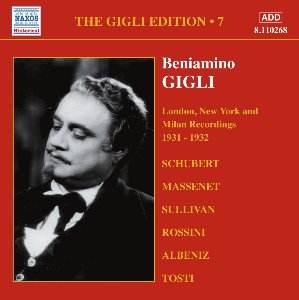 Beniamino Gigli / Gigli Edition, Vol. 7 - London, New York And Milan Recordings