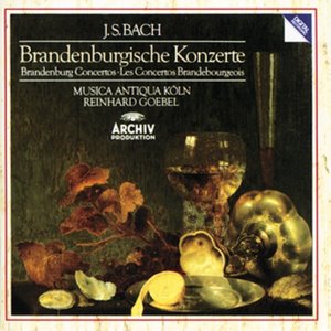 Reinhard Goebel / Bach: Brandenburg Concertos/Brandenburgische Konzerte/Los Concertos Brandebourgeois (2CD)