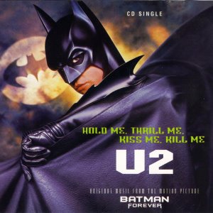 U2 / Hold Me, Thrill Me, Kiss Me, Kill Me (SINGLE)