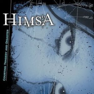 Himsa / Courting Tragedy And Disaster