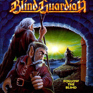 Blind Guardian / Follow The Blind