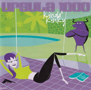 Ursula 1000 ‎/ Kinda&#039; Kinky (홍보용)