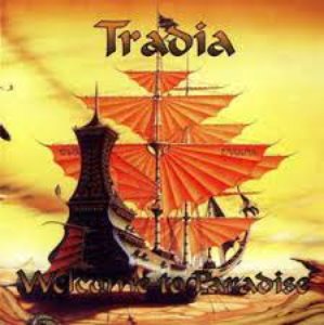 Tradia ‎/ Welcome To Paradise (Unofficial Release)