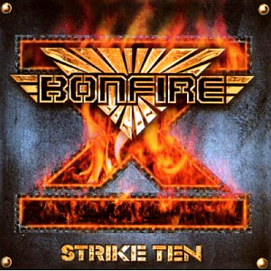 Bonfire / Strike Ten