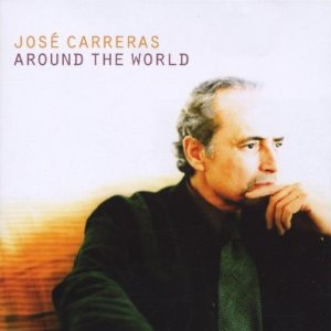 Jose Carreras / Around The World