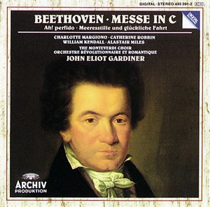 John Eliot Gardiner / Beethoven: Mass In C Major, Meeresstille Und Gluckliche Fahrt. Kantate Op.112