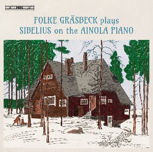 Folke Grasbeck / Folke Graesbeck Plays Sibelius on the Ainola Piano