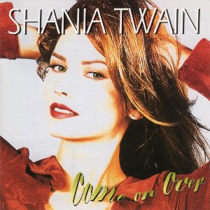 Shania Twain / Come On Over
