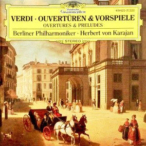 Herbert Von Karajan / Verdi: Ouvertüren Und Vorspiele