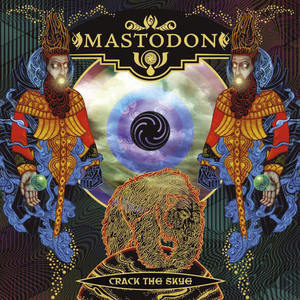 Mastodon / Crack The Skye