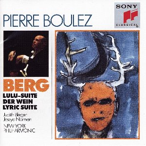 Pierre Boulez / Berg : Lulu-Suite, Der Wein, Lyrische Suite