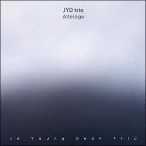 조영덕 트리오(JYD Trio) / Attelage
