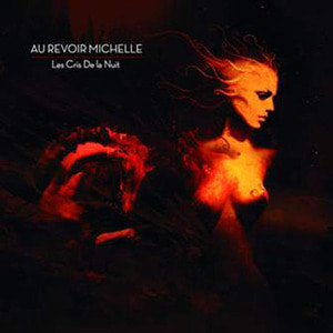 오르부아 미쉘(Au Revoir Michelle) / Les Cris De La Nuit (싸인시디)