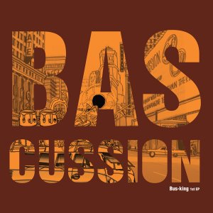 바스커션(Bascussion) / Bus-king (EP, 홍보용)