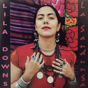 Lila Downs / La Sandunga