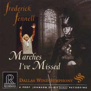 Frederick Fennell / Marches I&#039;ve Missed (HDCD)