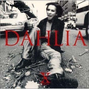 X-Japan (엑스 재팬) / Dahlia