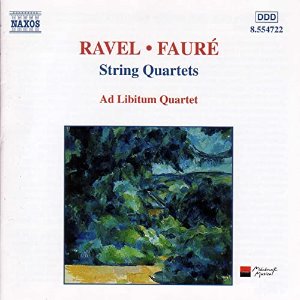 Ad Libitum Quartet / Faure, Ravel : String Quartets