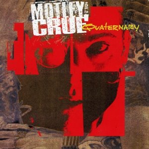 Motley Crue / Quaternary