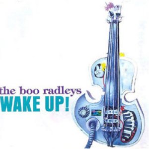 Boo Radleys / Wake Up!