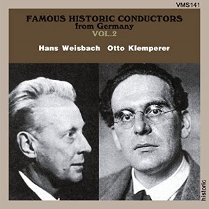 Hans Wisbach, Otto Klemperer / Famous Historic Conductors from Germany Vol.2