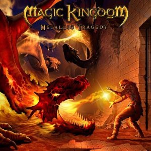 Magic Kingdom / Metallic Tragedy