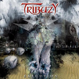 Tribuzy / Execution